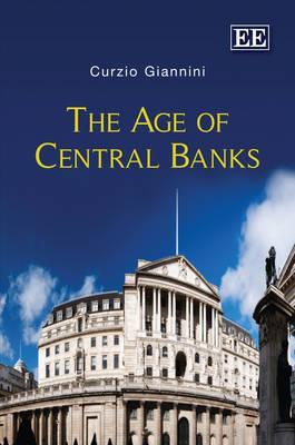 The Age of Central Banks (Hardcover)