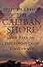 The Caliban Shore : The Tale of the 'Grosvenor' Castaways
