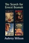 The Search for Ernest Bramah by Aubrey Wilson