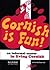 Cornish is Fun: An Informal...