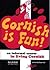 Cornish is Fun: An Informal Course in Living Cornish