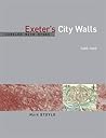 Circled With Stone: Exeter's City Walls, 1485-1660