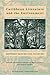 Caribbean Literature And the Environment by Elizabeth M. DeLoughrey
