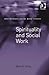 Spirituality and Social Work (Contemporary Social Work Studies)