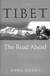 Tibet: The Road Ahead