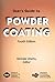 User's Guide to Powder Coating