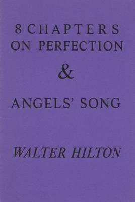 Eight Chapters on Perfection and Angel's Song (Fairacres Publication)