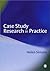 Case Study Research in Prac...