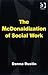 The McDonaldization of Social Work