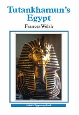 Tutankhamun's Egypt (Shire Egyptology)