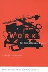 Work in Tumultuous Times: Critical Perspectives