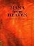 Mana from Heaven: A Century...