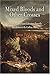Mixed Bloods and Other Crosses: Rethinking American Literature from the Revolution to the Culture Wars