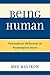 Being Human: Philosophical Reflections on Psychological Issues
