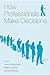 How Professionals Make Decisions (Expertise: Research and Applications Series)