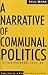 A Narrative of Communal Politics: Uttar Pradesh, 1937-1939 (SAGE Series in Modern Indian History)