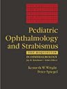 Pediatric Ophthalmology and Strabismus Pediatric Ophthalmology and Strabismus