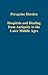 Hospitals and Healing from Antiquity to the Later Middle Ages (Variorum Collected Studies)
