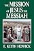The Mission of Jesus the Me...