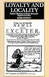 Loyalty and Locality: Popular Allegiance in Devon during the English Civil War