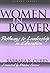 Women In Power: Pathways to Leadership In Education