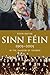 Sinn Féin by Kevin Rafter