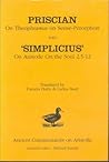 Priscian: On Theophrastus on Sense-Perception with 'Simplicius': On Aristotle On the Soul 2.5-12 (Peoples of Roman Britain)