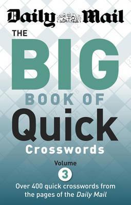 Daily Mail: Big Book of Quick Crosswords 3 (Mail Puzzle Books)