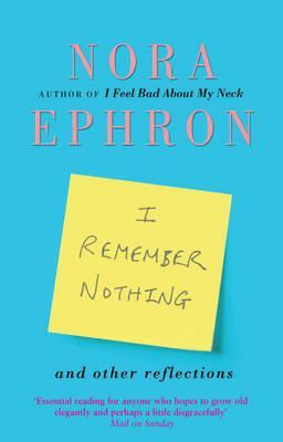 I Remember Nothing and Other Reflections