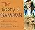 Story of Samson: By Patricia A. Pingry ; Illustrated by Stacy Venturi-Pickett