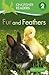 Fur and Feathers (Kingfisher Readers Level 2)