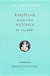 Ramáyana II: Ayodhya (Clay Sanskrit Library) Ramáyana II: Ayodhya (Clay Sanskrit Library)
