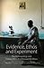 Evidence, Ethos and Experiment: The Anthropology and History of Medical Research in Africa