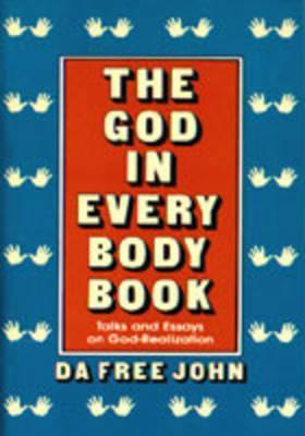 God in Every Body Book: Talks and Essays on God-Realization (Paperback)