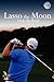 Lasso the Moon