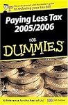 Paying Less Tax 2005/2006 For Dummies