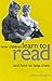 How Children Learn to Read