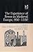 The Experience of Power in Medieval Europe, 950–1350