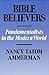 Bible Believers by Nancy Tatom Ammerman