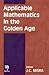 Applicable Mathematics in the Golden Age