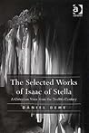 The Selected Works of Isaac of Stella: A Cistercian Voice from the Twelfth Century