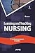 Learning and Teaching Nursing