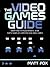 The Video Games Guide