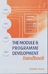 The Module and Programme Development Handbook The Module and Programme Development Handbook