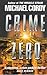 Crime Zero by Michael Cordy Crime Zero by Michael Cordy