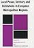 Local Power, Territory and Institutions in European Metropolitan Regions: In Search of Urban Gargantuas (Routledge Studies in Federalism and Decentralization)