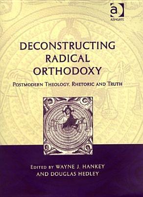 Deconstructing Radical Orthodoxy