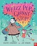 Whizz Pop, Granny Stop!