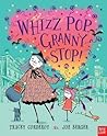 Whizz Pop, Granny Stop! by Tracey Corderoy