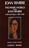 The Inner World and Joan Riviere: Collected Papers 1929 - 1958